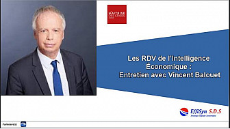 Les Rendez-Vous de l'Intelligence Economique : Entretien avec Vincent Balouet [maitrisedescrises.com]