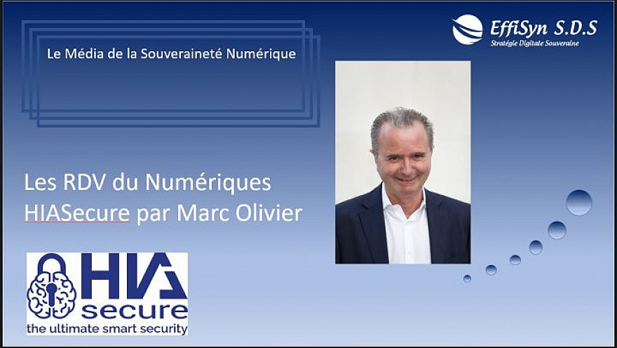 Les Rendez-vous du Numérique - HIA Secure par Marc Olivier